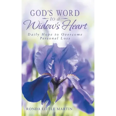 God's Word to a Widow's Heart: Daily Hope to Overcome Personal Loss