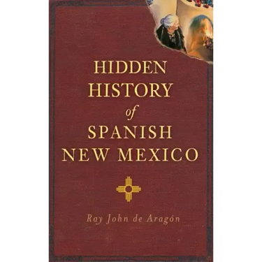 Hidden History of Spanish New Mexico