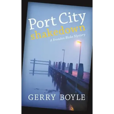 Port City Shakedown: A Brandon Blake Crime Novel