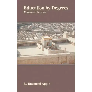 Education by Degrees: Masonic Notes