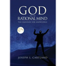 God and the Rational Mind: The Grounds for Knowledge