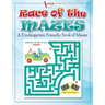 Race of the Mazes: A Kindergarten Friendly Book of Mazes