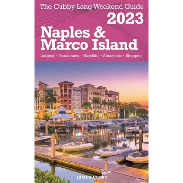 Naples & Marco Island - The Cubby Long Weekend Guide