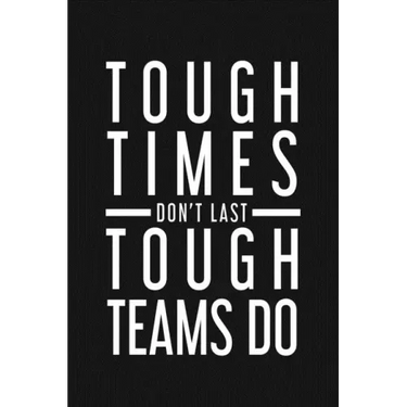 Tough Times Don't Last Tough Team Do: Employee Motivational Gifts