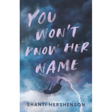 You Won't Know Her Name