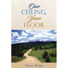 Our Ceiling, Your Floor