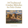 14 Traditional Catalan Melodies for Solo Guitar