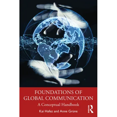 Foundations of Global Communication: A Conceptual Handbook