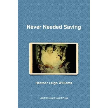 Never Needed Saving