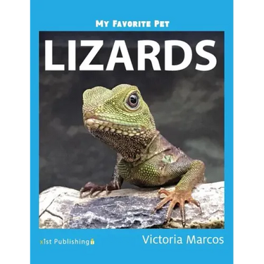 My Favorite Pet: Lizards