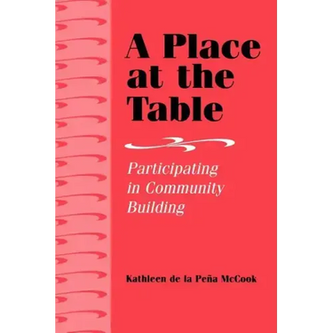 A Place at the Table: Participating in Community Building