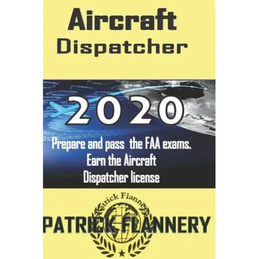Aircraft Dispatcher: Book of knowledge