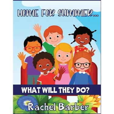 Home for the Summer... What Will They Do?