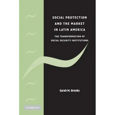 Social Protection and the Market in Latin America
