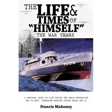 The Life & Times of "Himself" ... the War Years