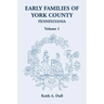 Early Families of York County, Pennsylvania, Volume 1