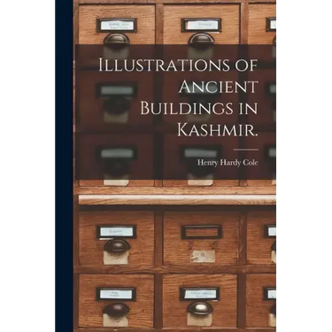 Illustrations of Ancient Buildings in Kashmir.