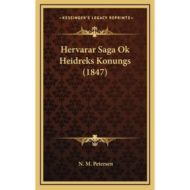 Hervarar Saga Ok Heidreks Konungs (1847)