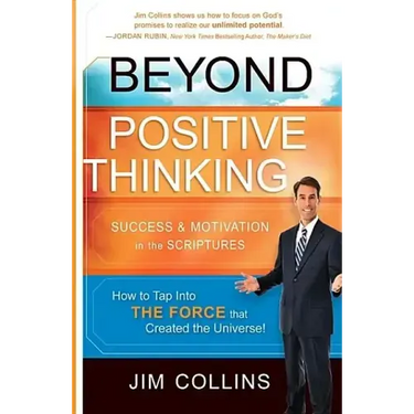 Beyond Positive Thinking: Success & Motivation in the Scriptures