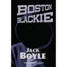 Boston Blackie: A Classic Crime Novel of a Gentleman Thief, Safecracker, and Rogue Hero