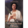 The Daughters of Pola: Family Letters Relating to the Persecution of Diocletian