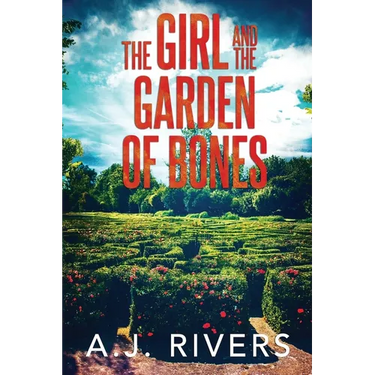 The Girl and the Garden of Bones