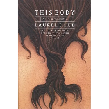 This Body: A Novel of Reincarnation