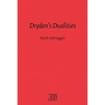 Dryden's Dualities