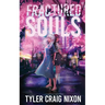 Fractured Souls