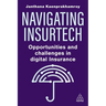 Navigating Insurtech: Opportunities and Challenges in Digital Insurance