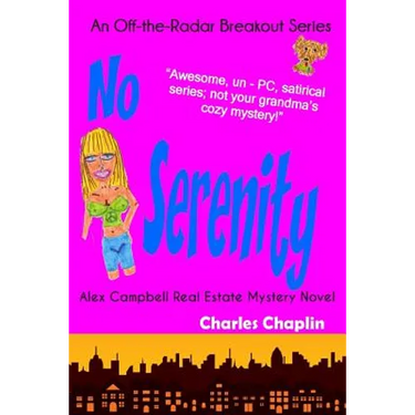 No Serenity: Alex Campbell Real Estate Mystery Novel