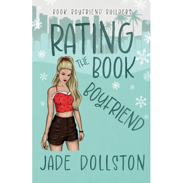 Rating the Book Boyfriend: A Holiday Romantic Comedy