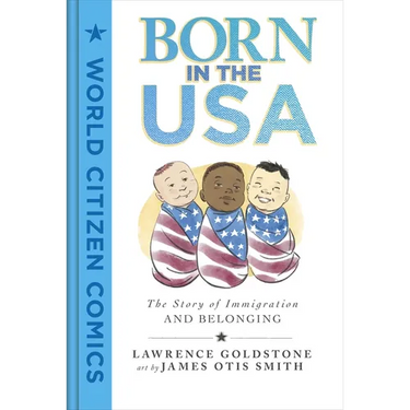 Born in the USA: The Story of Immigration and Belonging