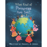 What Kind of Princess Are You?