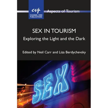 Sex in Tourism: Exploring the Light and the Dark