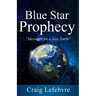 Blue Star Prophecy