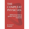 The Compleat Physician: Reflections from a golden era of clinical medicine