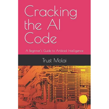 Cracking the AI Code: A Beginner's Guide to Artificial Intelligence