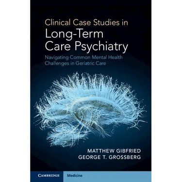 Clinical Case Studies in Long-Term Care Psychiatry