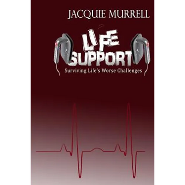 Life Support: Surviving Life's Worse Challenges