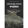 Graeme Edge Poems: The Future, The Past And Today: Graeme Edge Written Work