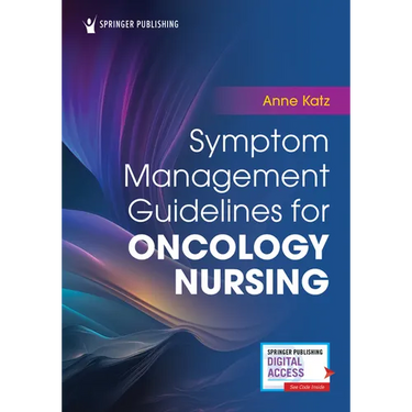 Symptom Management Guidelines for Oncology Nursing