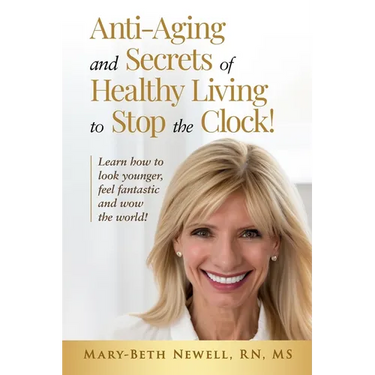 Anti-Aging and Secrets of Healthy Living to Stop the Clock!: Learn how to look younger, feel fantastic and wow the world!