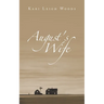 August's Wife