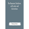 The Racovian Catechism, With Notes And Illustrations; Translated From The Latin. To Which Is Prefixed A Sketch Of The History Of Unitarianism In Polan