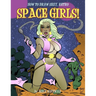 How To Draw Sexy, Retro Space Girls!