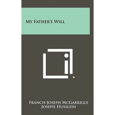My Father's Will