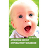 Attention Deficit Hyperactivity Disorder