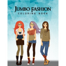 Jumbo Fashion Coloring Book: A Coloring Book For Girls with 90+ Fun, Cute & Fresh Fashion Styles
