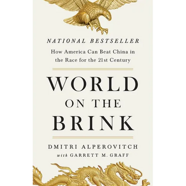 World on the Brink: How America Can Beat China in the Race for the Twenty-First Century